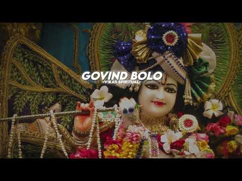 GOVIND BOLO HARI GOPAL BOLO | VIKAS SPIRITUAL | POPULAR KRISHNA BHAJAN ( FULL SONG