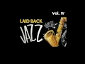 01 Pat Martino - Willow - Laid Back Jazz, Vol. IV