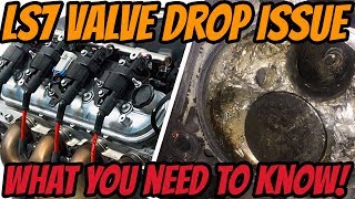 LS7 Engine Cylinder Head Valve Drop Issue - What you NEED to know!