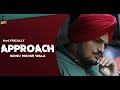 APPROACH Sidhu Moose Wala Full Song Latest Punjabi Songs 2020