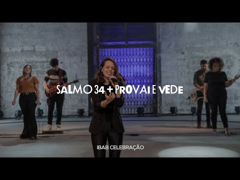 Salmo 34 + Provai E Vede I Ibab Celebração