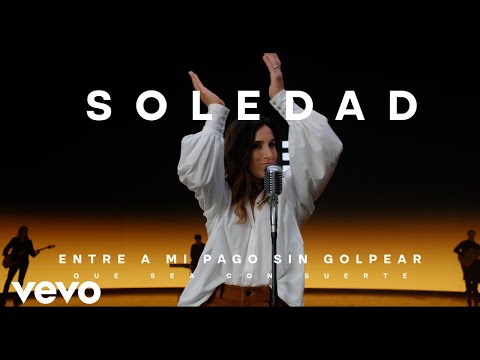 Soledad - Entre a Mi Pago Sin Golpear (Official Video)