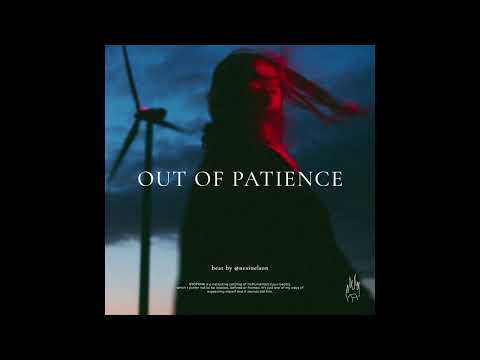 07. Out of patience (Travis Scott x The Weeknd type beat)