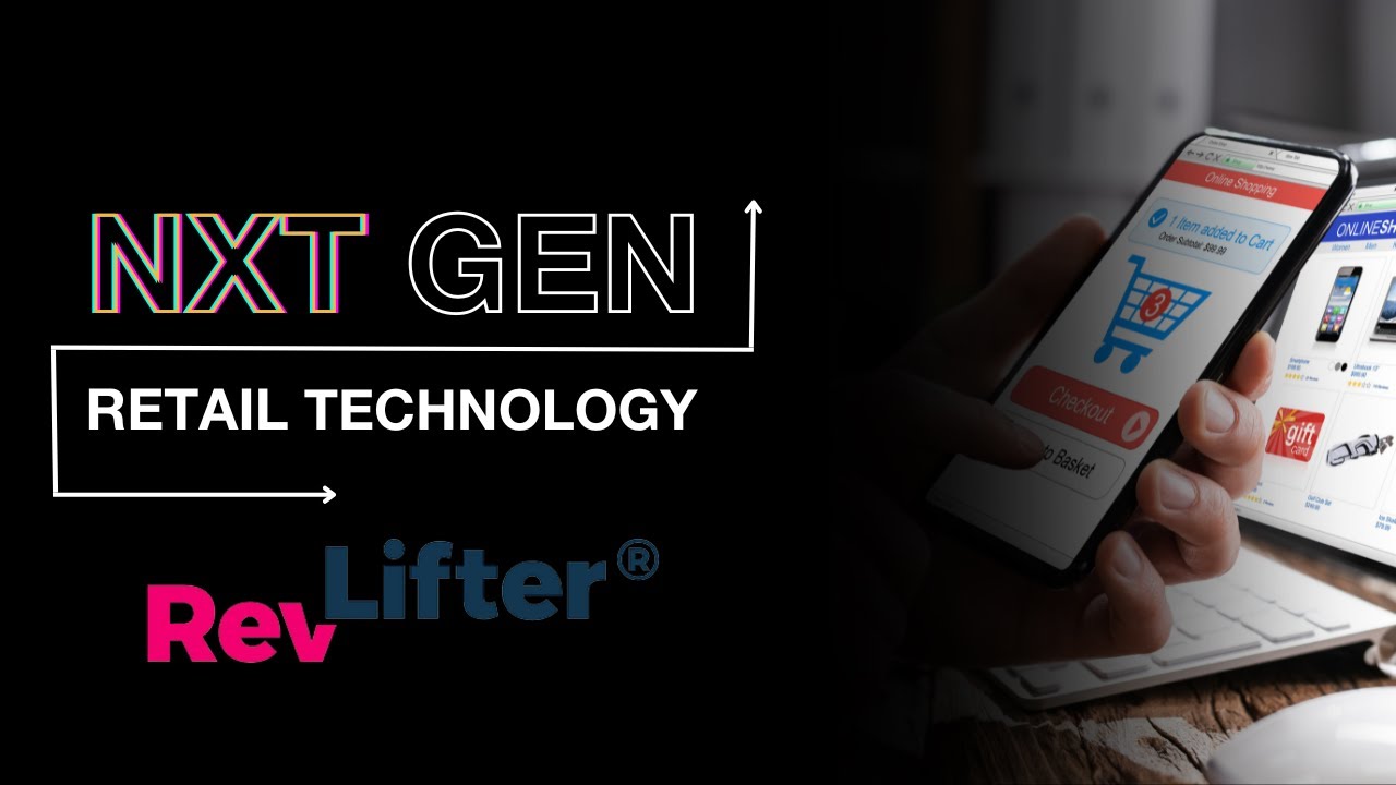 NXT Gen Retail Tech: RevLifter