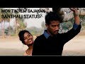 MON TIN REM SAJAKAN NEW SANTHALI LOVE WHATSAPP STATUS