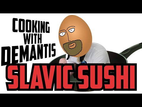 Cooking With DeMantis: Slavic Sushi
