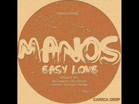 Manos - Easy Love ( George Yammine remix) [Carica Deep]