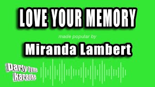 Miranda Lambert - Love Your Memory (Karaoke Version)