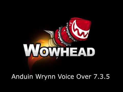 Anduin Wrynn Voice Over Patch 7.3.5
