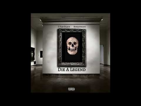 G Fam Black x Bofaat - Die A Legend (VIDEO)