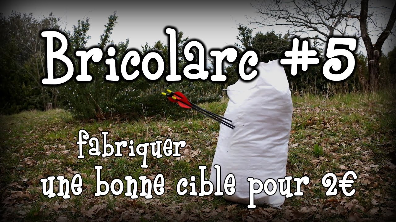 Bricolarc # 5 : Fabriquer une (bonne) cible pour 2 euros