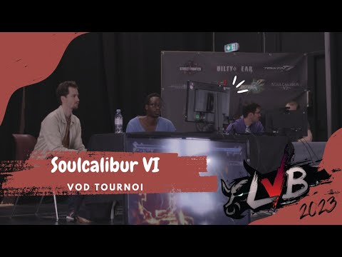 [LVB 2023] Tournoi SOUL CALIBUR VI