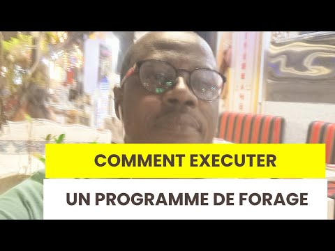 LE FORAGE : COMMENT EXÉCUTER UN PROGRAMME DE FORAGE