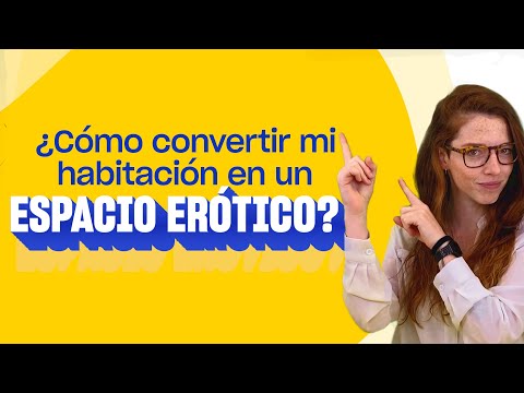 ¿Cómo convertir mi habitación en un ESPACIO ERÓTICO? | #LIFEHACK