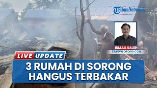 Musibah Kebakaran di Kota Sorong, Tiga Rumah Warga Ludes Dilalap Si Jago Merah