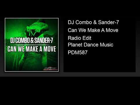 DJ Combo & Sander-7 - Can We Make A Move (Radio Edit)