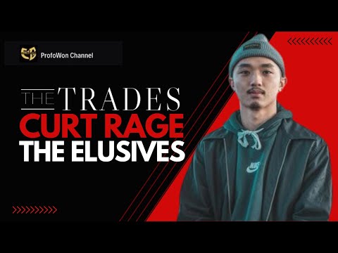 'The Trades" with @Profow0n  - CURT RAGE The Elusives