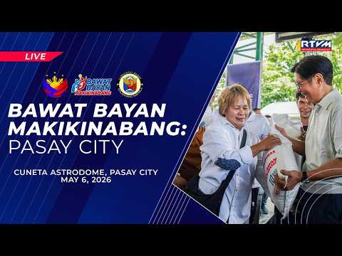 Bawat Bayan Makikinabang: Pasay City 05/06/2026