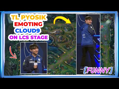 TL Pyosik EMOTING CLOUD9 on LCS Stage 👀