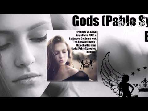 Firebeatz, Steve Angello, AN21 & Sebjak, GotSome - Bazooka Bassline Gods (Pablo Synowiec Bootleg)