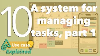 Amplenote Explained 10: A system for managing tasks, part 1