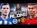 Brighton vs Manchester United LIVE | Premier League Watch Along and Highlights with RANTS