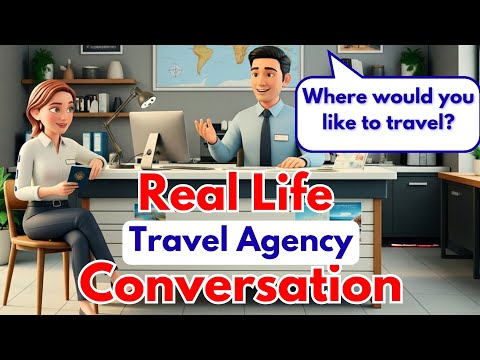 真實的旅行社會話 | 初學者輕鬆練習英語口語 (Real Life Travel Agency Conversation | Easy English Speaking Practice for Beginners)