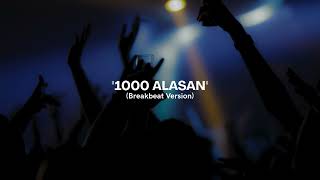 Download lagu 1000 Alasan (Breakbeat Version) mp3