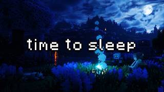 the night is quiet, it's time to sleep… (minecraft music & ambience)