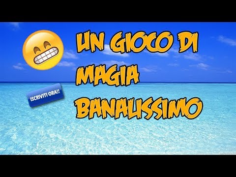 IL GIOCO PIU FACILE DEL MONDO