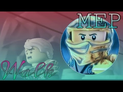 Walk (Kwabs) - Ninjago - MEP
