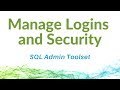 Manage Logins And Security With SQL Admin Toolset