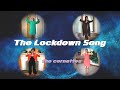 The Lockdown Song