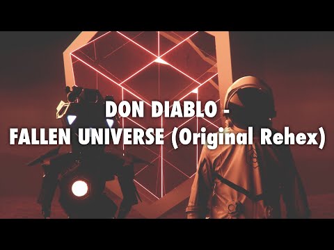 Don Diablo - Fallen Universe (Original Rehex)