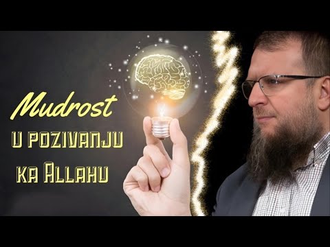 Pozivaj svom Gospodaru sa mudrošću //Hfz Mr Adnan Mrkonjić