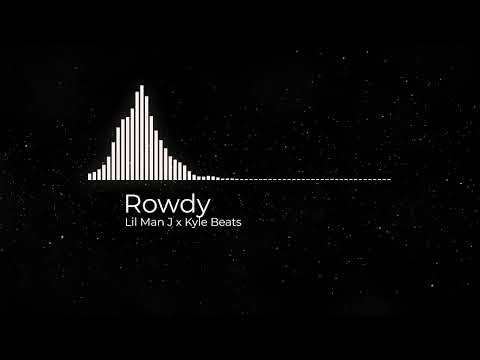 Lil Man J x Kyle Beats - Rowdy [Bass Boosted]