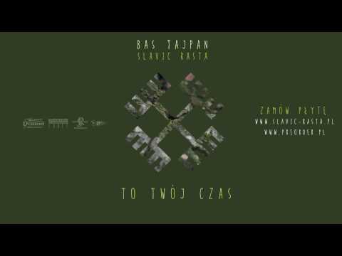 11. Bas Tajpan - To Twój Czas (prod. Pawulon)