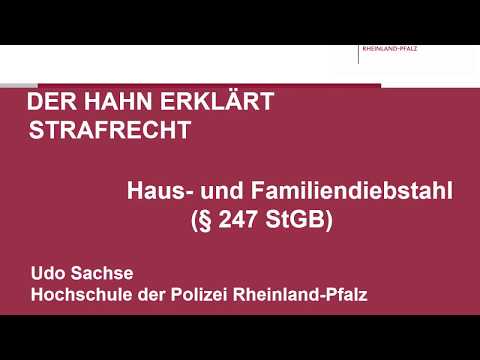 Der Hahn erklärt Strafrecht - § 247 StGB Haus- und Familiendiebstahl
