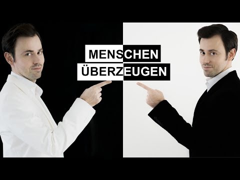 MENSCHEN ÜBERZEUGEN mit "Weißer Rhetorik" & "Schwarzer Rhetorik"