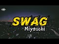 SWAG - Miyauchi (Japanese + English Lyrics by HT Lyrics)