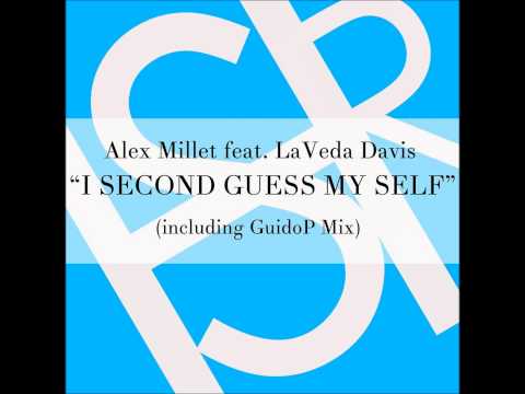 Alex Millet feat LaVeda Davis - I Second Guess Myself (Guido P Soul Stache Mix) PROMO