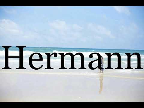 How To Pronounce Hermann🌈🌈🌈🌈🌈🌈Pronunciation Of Hermann