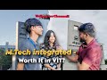 VIT Integrated M Tech Vellore Vs Chennai Worth It Real Student Reviews 2026