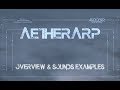 Video 2: AetherArp - Overview and Sound Examples