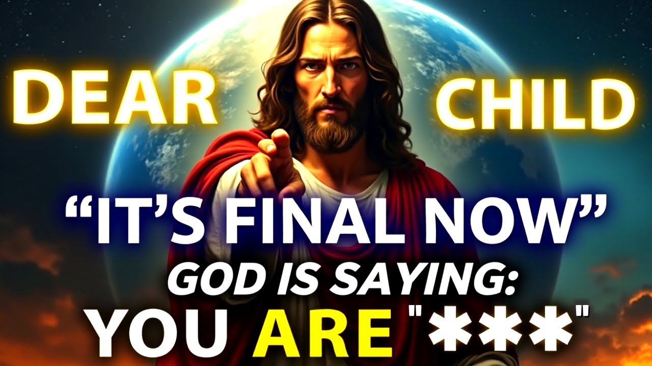 🔴 DEAR CHILD IT'S FINAL NOW! 🔴 God Message Today | God Helps