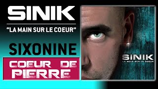Sinik - Coeur de Pierre (Son Officiel)