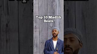 Top 10 Madlib Beats
