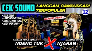 Download lagu CEK SOUND LANGGAM CAMPURSARI🎶 LANGGAM POPULER 🔴 KITIR SUMILIR Koplo Jaranan GAYENG mp3