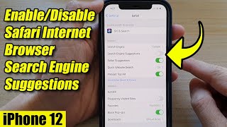 iPhone 12: How to Enable/Disable Safari Internet Browser Search Engine Suggestions