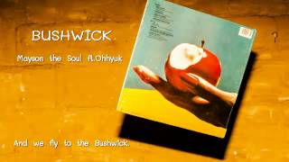[Thaisub]Bushwick-Mayson the soul ft.Ohhyuk